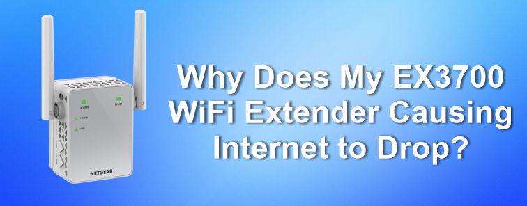 WiFi Extender Causing Internet to Drop