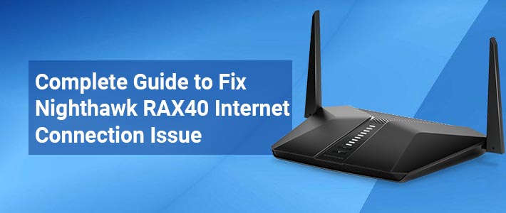 Nighthawk-RAX40-Internet-Connection-Issue