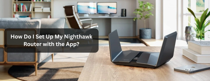 nighthawk router setup